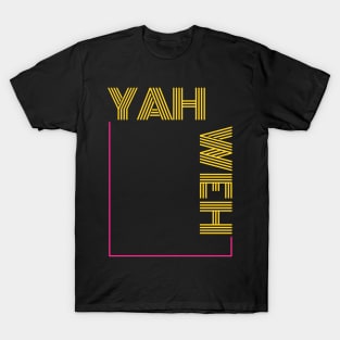 Yahweh - YHWH - Original Hebrew Name for God T-Shirt